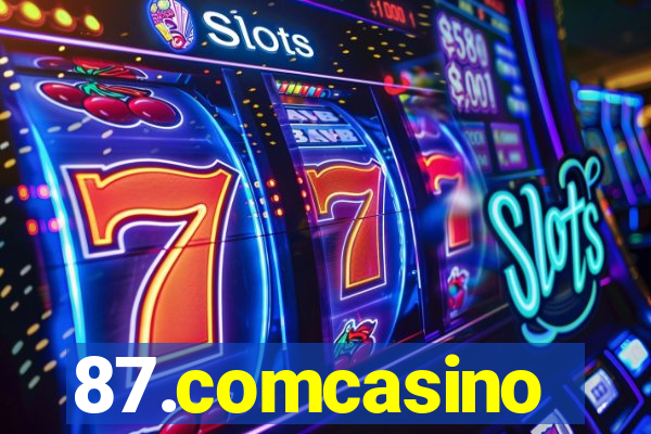 87.comcasino