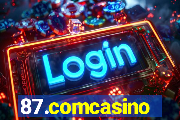 87.comcasino