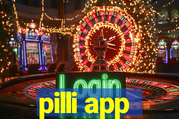 pilli app