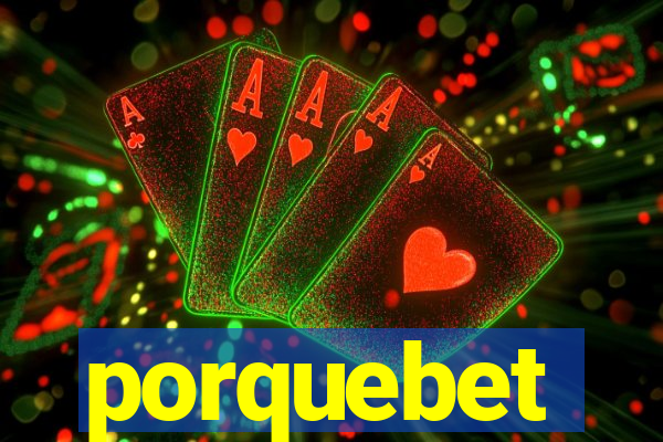 porquebet