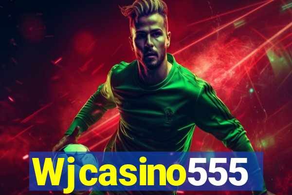 Wjcasino555