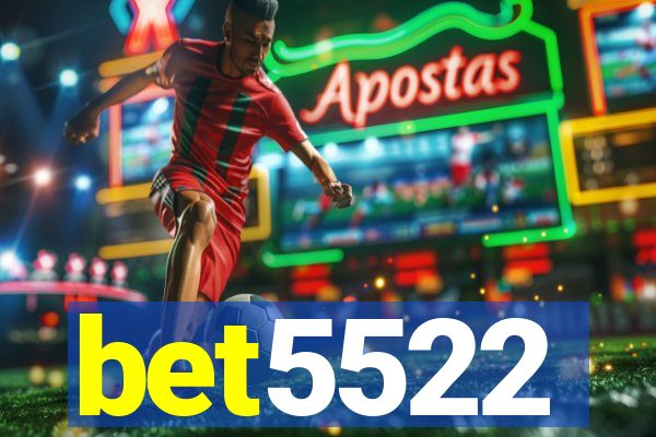 bet5522