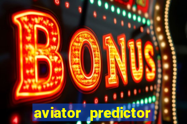 aviator predictor premium apk download