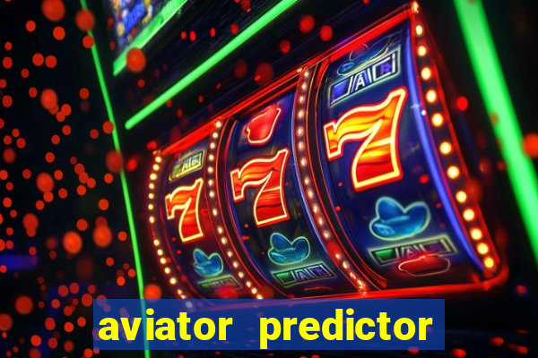 aviator predictor premium apk download