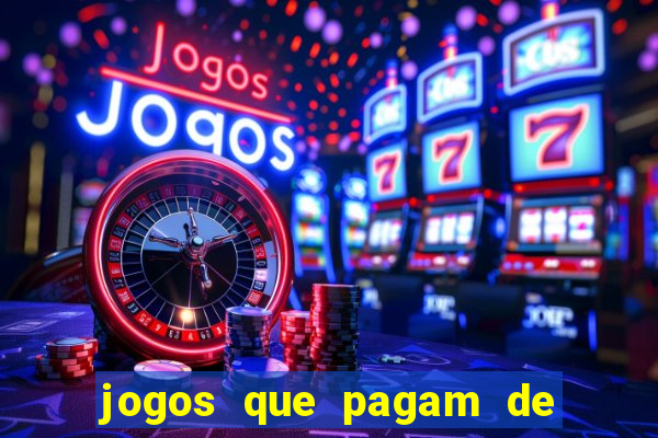 jogos que pagam de verdade sem depositar nada