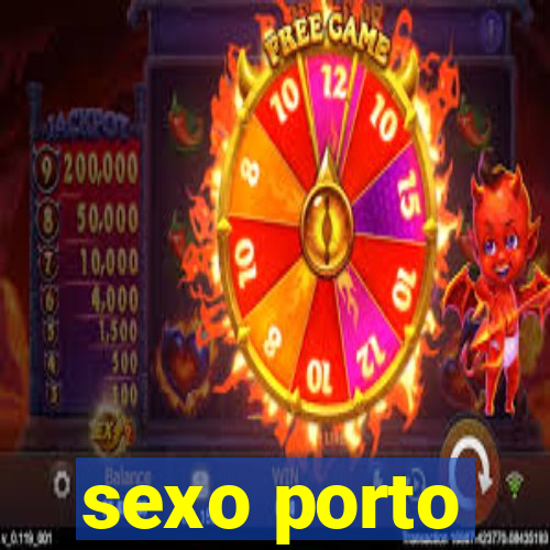 sexo porto