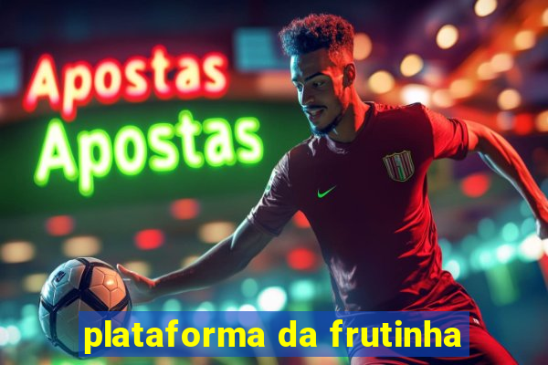 plataforma da frutinha