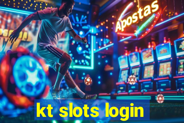 kt slots login