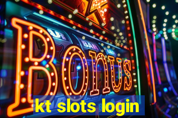 kt slots login