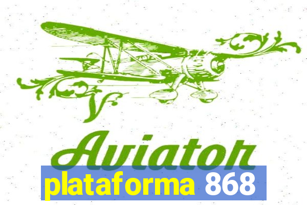 plataforma 868