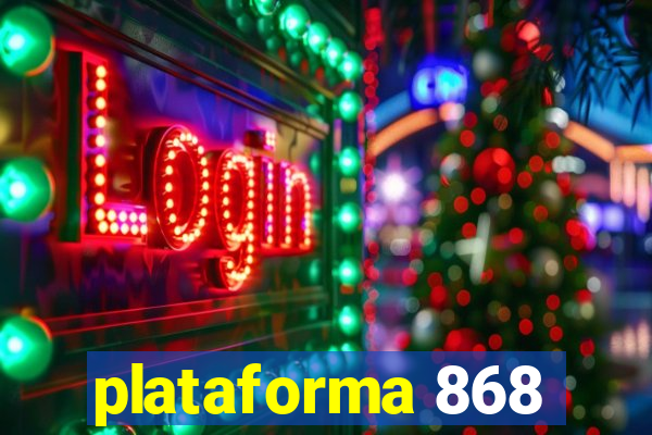 plataforma 868