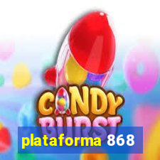 plataforma 868