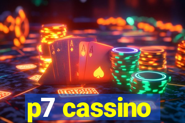 p7 cassino