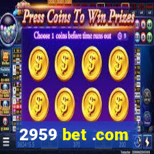 2959 bet .com