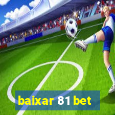 baixar 81 bet