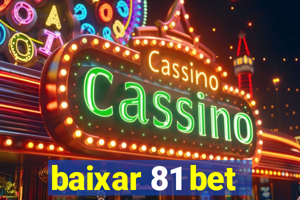 baixar 81 bet