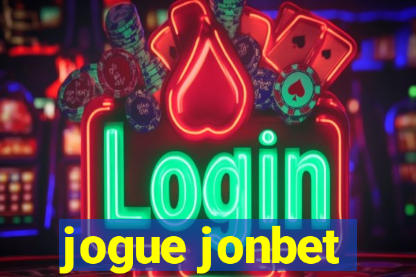 jogue jonbet