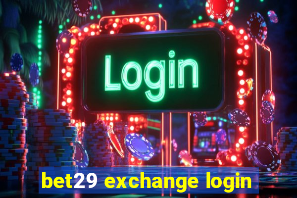 bet29 exchange login