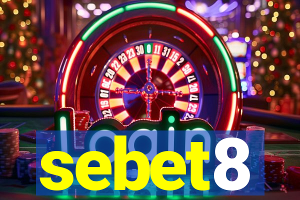 sebet8