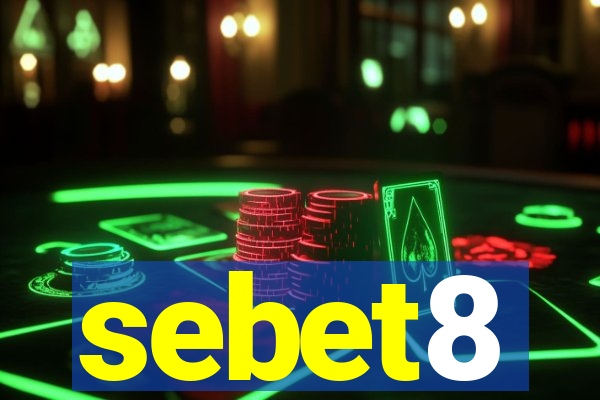 sebet8