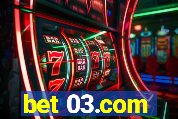 bet 03.com