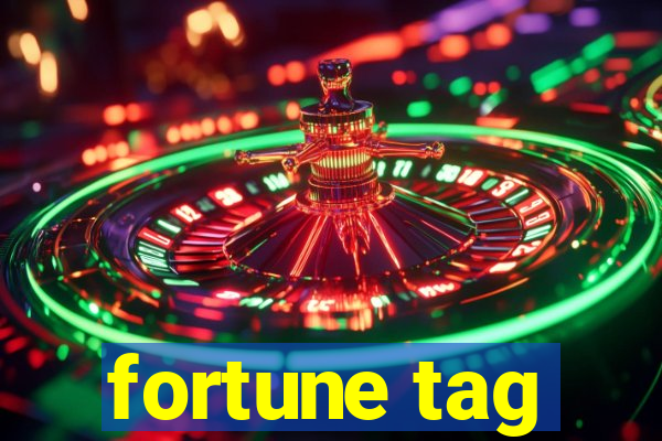 fortune tag