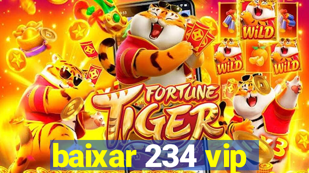 baixar 234 vip