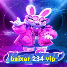 baixar 234 vip