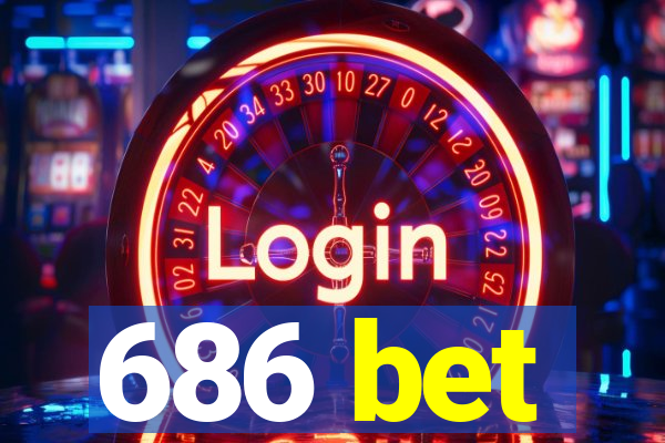 686 bet