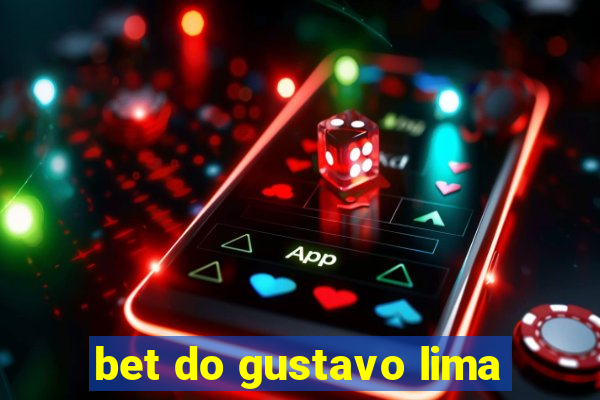 bet do gustavo lima