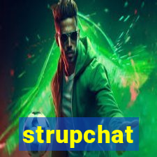 strupchat