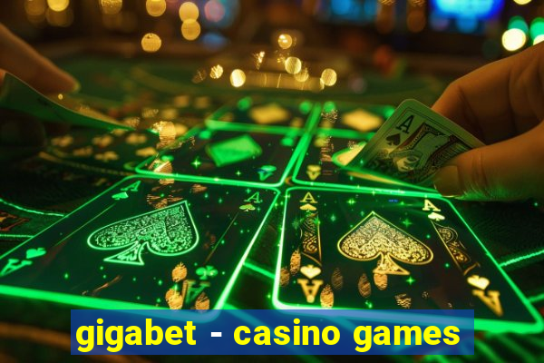 gigabet - casino games