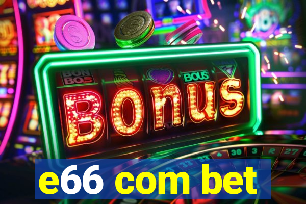 e66 com bet