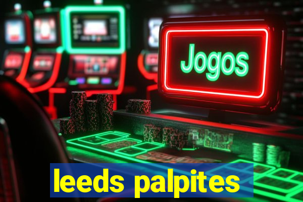 leeds palpites