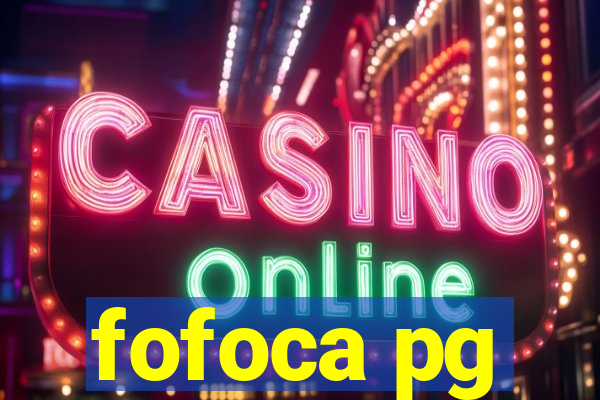 fofoca pg