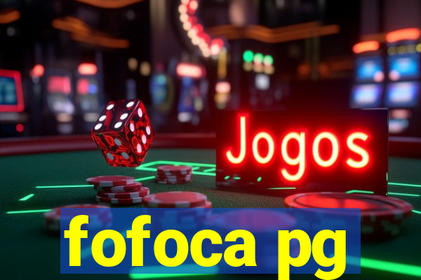 fofoca pg