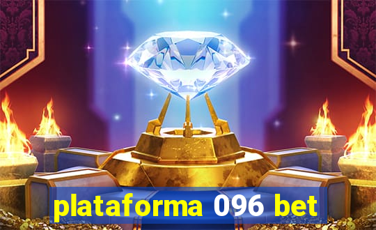 plataforma 096 bet