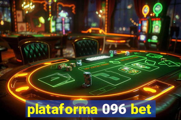 plataforma 096 bet