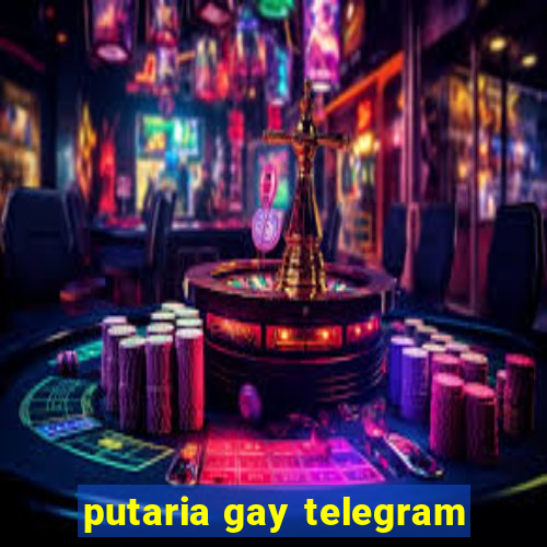 putaria gay telegram