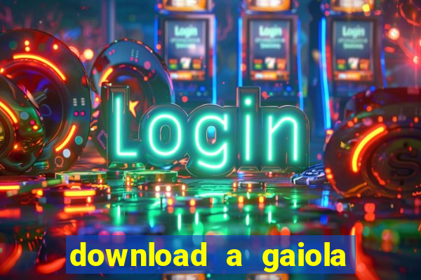 download a gaiola das loucas (1996 dublado)