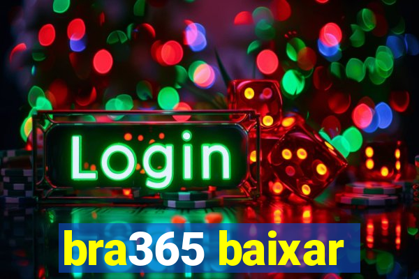 bra365 baixar