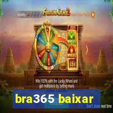 bra365 baixar