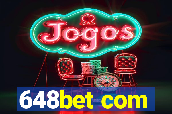 648bet com