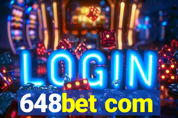 648bet com