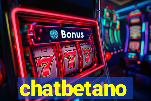 chatbetano