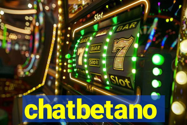 chatbetano