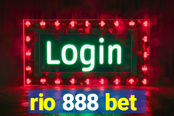 rio 888 bet