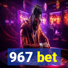 967 bet