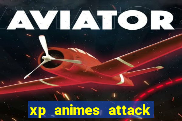 xp animes attack on titan