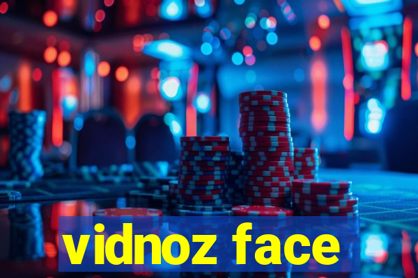 vidnoz face